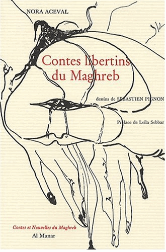Contes libertins du Maghreb de Nora Aceval