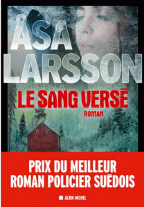 Le sang verse de Asa Larsson