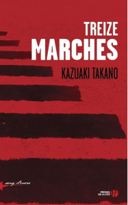 Treize marches de Kazuaki Takano 